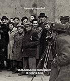 Memory Unearthed: The Lodz Ghetto Photographs of Henryk Ross