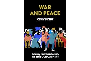 War and Peace: An essay from the collection, Of This Our Country