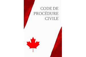 Code de procédure civile: Règles de la procédure civile Canada — assignation, délais et recours (French Edition)