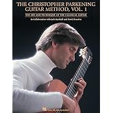 Christopher Parkening Guitar Method - Volume 1 | Classical Guitar Book for Beginners | Learn Technique, Note Reading, and Music Theory | Includes Exercises, Duets, and Practice Lessons