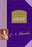 C. S. Lewis on Grief by 