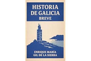 Historia de Galicia Breve (Historia de los Pueblos Breve) (Spanish Edition)