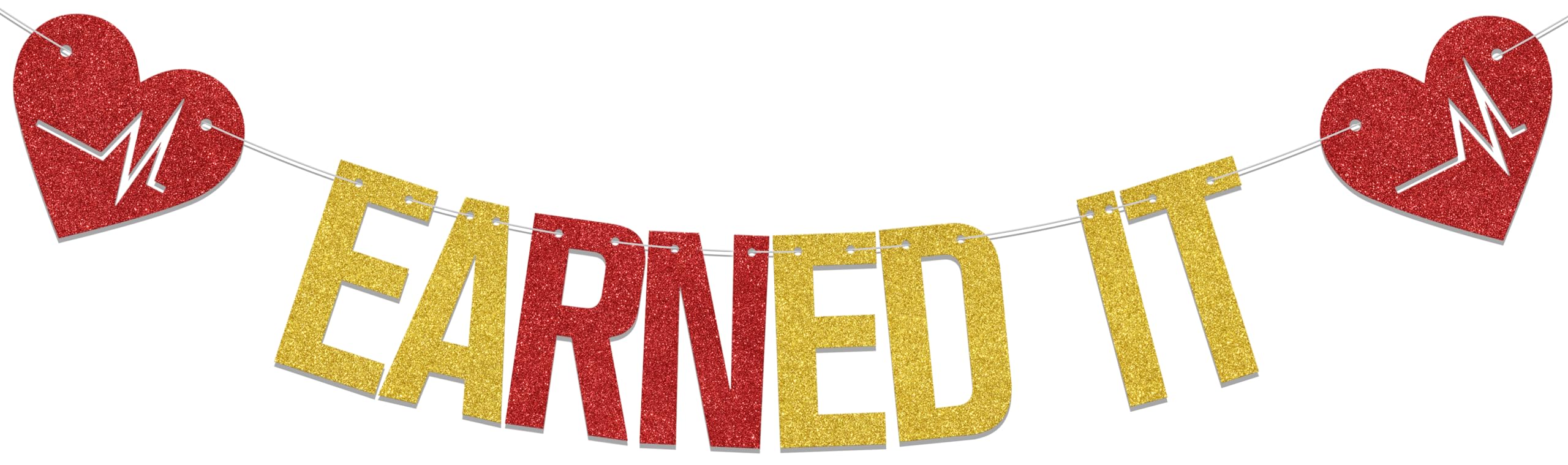 Photo 1 of Earned It Banner - RN Graduation Party Decorations - Nurse Graduation Party Decorations