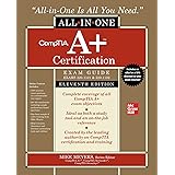 CompTIA A+ Certification All-in-One Exam Guide, Eleventh Edition (Exams 220-1101 & 220-1102)