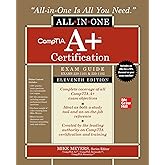 CompTIA A+ Certification All-in-One Exam Guide, Eleventh Edition (Exams 220-1101 &amp; 220-1102)