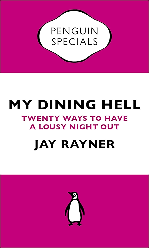 Download My Dining Hell: Twenty Ways To Have a Lousy Night Out (Penguin Specials) (English Edition) PDF
