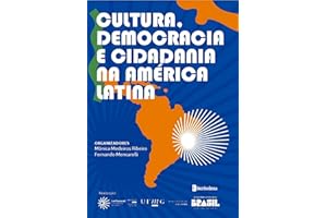 Cultura, democracia e cidadania na América Latina (Portuguese Edition)