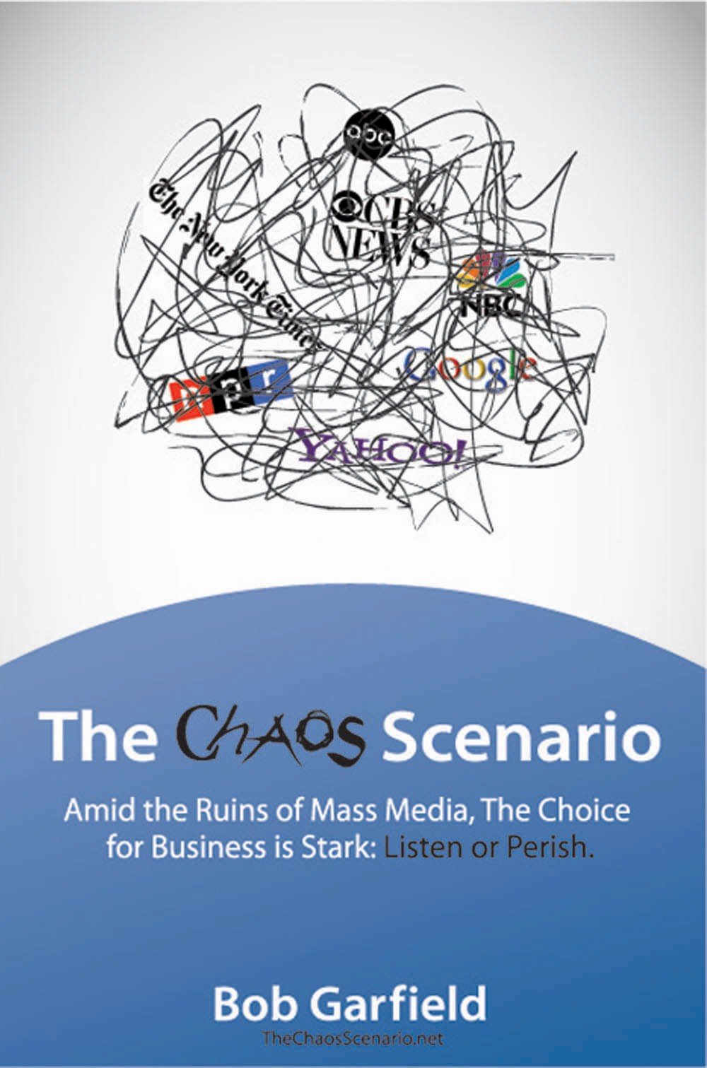 The Chaos Scenario Bob Garfield Amazon Com Books