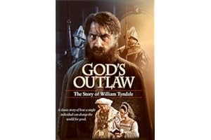 God's Outlaw: The Story of William Tyndale