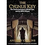 The Cygnus Key: The Denisovan Legacy, Göbekli Tepe, and the Birth of Egypt