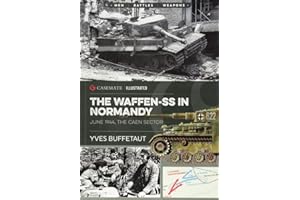 The Waffen-SS in Normandy, June 1944: The Caen Sector (Volume 0003)
