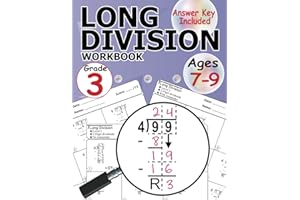 Long Division Workbook Grade 3: Two Digit Long Division With Examples and Answer Key Step-by-Step (100 Scaffolded Practice Wo