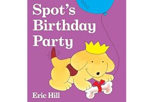 Spot's Birthday Party: A Lift-the-Flap Book