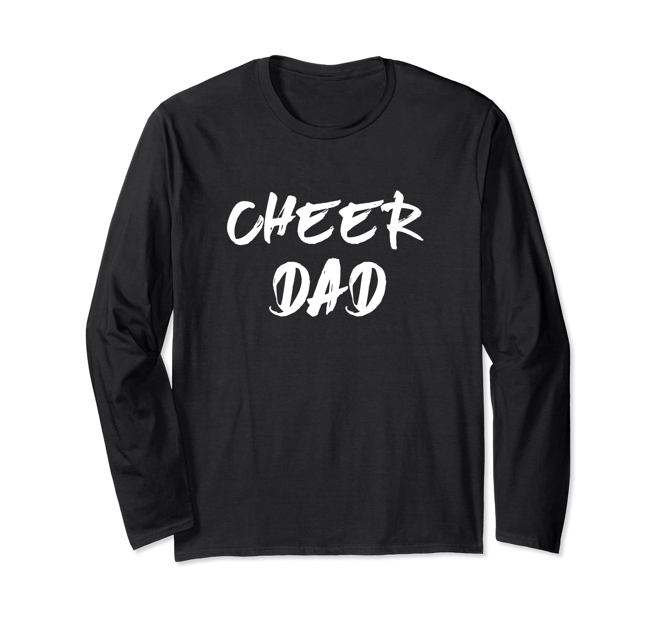 Father Cheerleading from Cheerleader Daughter Cheer Dad Long Sleeve T-Shirt