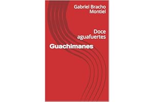 Guachimanes: Doce aguafuertes (Spanish Edition)