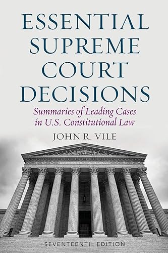Download Essential Supreme Court Decisions: Summaries of Leading Cases in U.S. Constitutional Law PDF