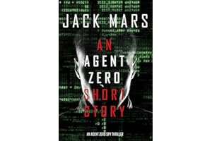 An Agent Zero Short Story (An Agent Zero Spy Thriller)