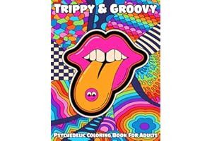 Trippy & Groovy Psychedelic Coloring Book for Adults: Beautiful, Mind-Bending Designs for Relaxation, Creativity, and Stress Relief