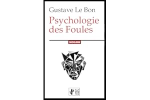 Psychologie des foules (French Edition)