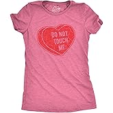 Womens Dont Touch Me T Shirt Funny Valentines Day T Shirt for Women