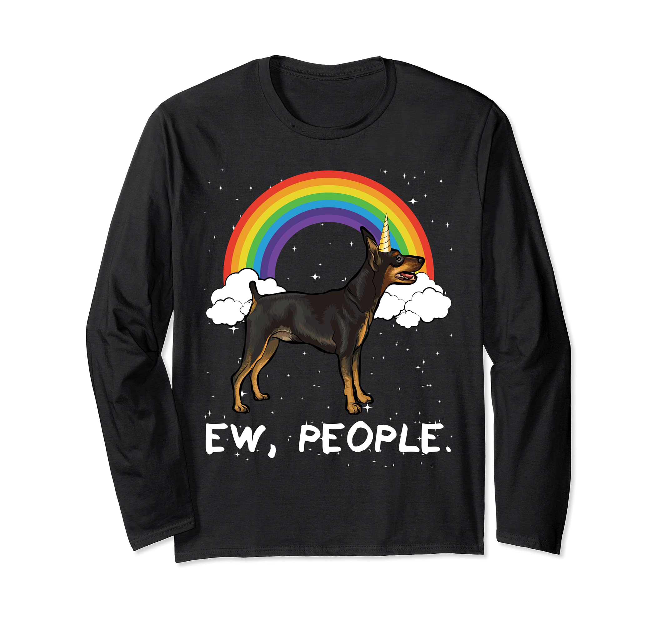Rainbow Miniature Pinscher Ew People Unicorn Dog Long Sleeve T-Shirt