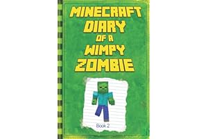 Minecraft: Diary of a Wimpy Zombie Book 2: Legendary Minecraft Diary. An Unnoficial Minecraft Book for Kids (Minecraft Books, Minecraft Books For Kids)