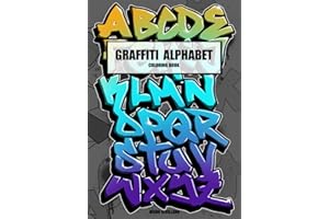 GRAFFITI ALPHABET: Coloring Book (Libros de colorear Graffiti) (Spanish Edition)