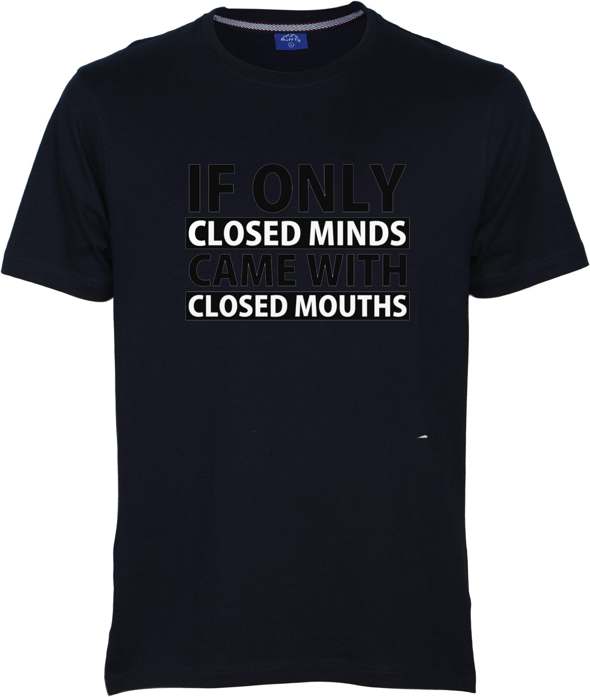 Ruffty - If Only Closed Minds Came with Closed Mouths - Men's Cotton Tshirt