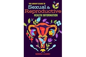 The Library's Guide to Sexual and Reproductive Health Information