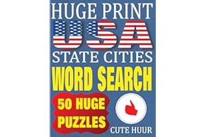 Huge Print USA State Cities Word Search: 50 Word Searches Extra Large Print to Challenge Your Brain (Huge Font Find a Word for Children, Adults & Seniors (Large Print Word Search)