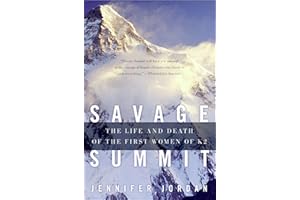 Savage Summit: The Life and Death of the First Women of K2