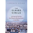 The Closed Circle: Joining and Leaving the Muslim Brotherhood in the West (Columbia Studies in Terrorism and Irregular Warfar