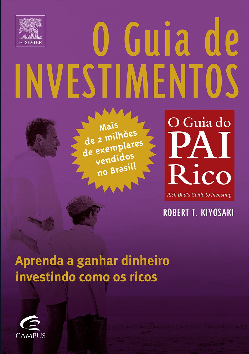 O Guia de Investimentos - Coleção Pai Rico 