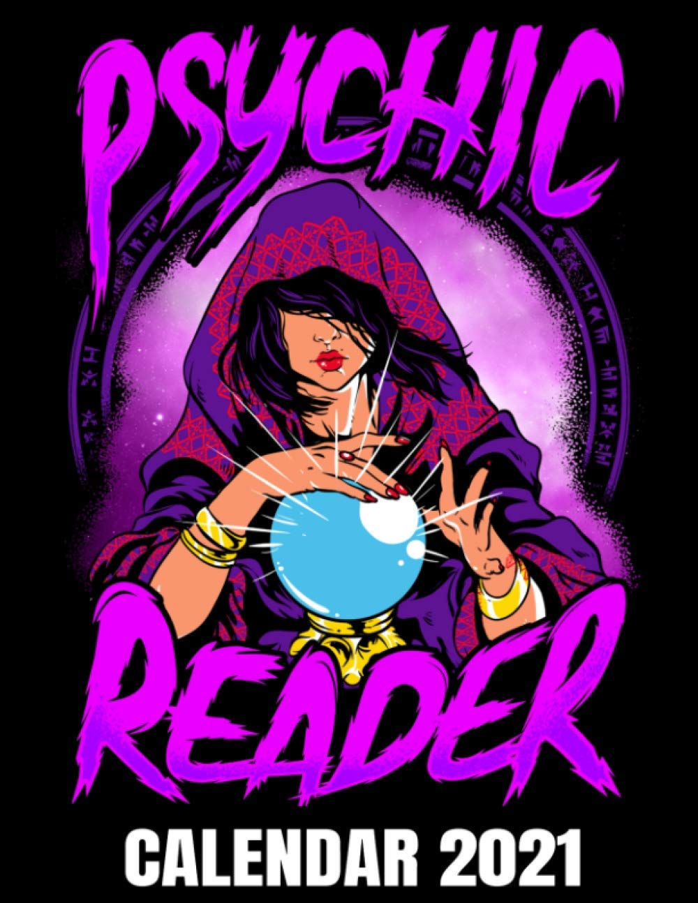Psychic Reader Calendar 21 Fortune Teller Lady Crystal Ball Calendar 21 With Blank Tarot Card Reader Spell Pages Appointment Planner Book And Organizer Journal Publishing Velvetees World Amazon Com Books