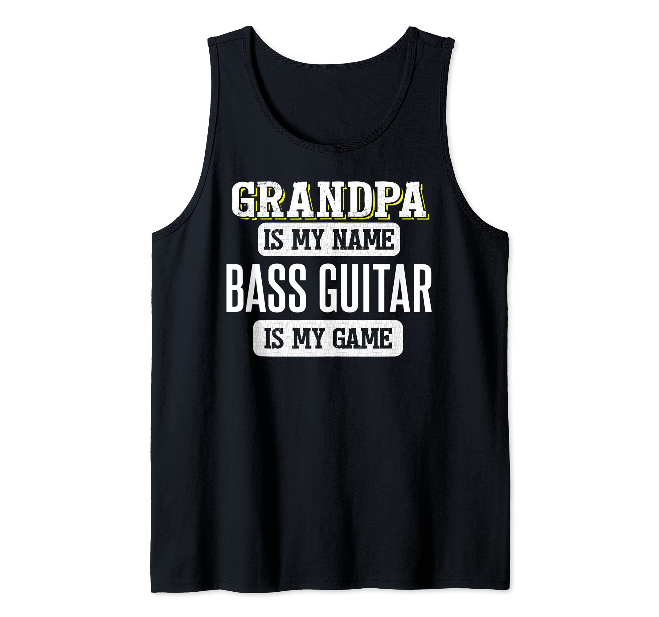 Funny Bass Guitar Gift for Grandpa Fathers Day Design Tank Top