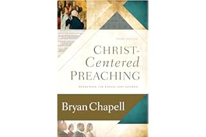 Christ-Centered Preaching: Redeeming the Expository Sermon