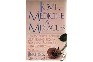 Love, Medicine, and Miracles