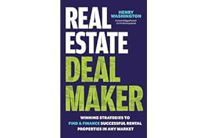 Real Estate Deal Maker: Real Estate Deal Maker: Winning Strategies to Find and Finance Successful Rental Properties in Any Market