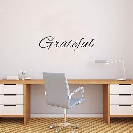 Amazon Com Inspirational Quotes Wall Art Decal Grateful Vinyl Lettering Words 6 X 23 Motivational Sayings Home Decor Living Room Kitchen Bedroom Removable Sticker Decals Arts Crafts Sewing