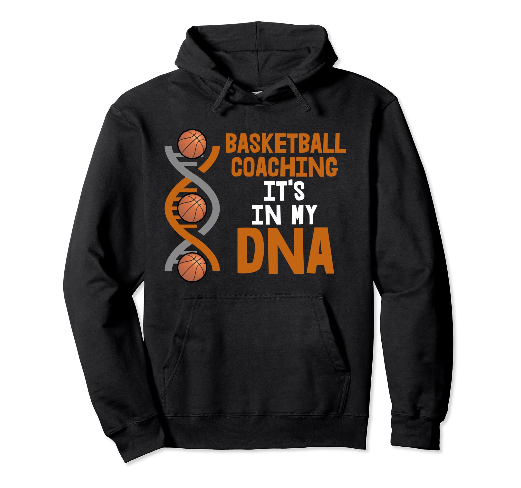 Basketball Coaching It's In My DNA Pullover Hoodie
