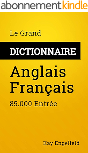 Download Le Grand Dictionnaire Anglais-Français: 85.000 Entrée (Dictionnaires t. 3) PDF