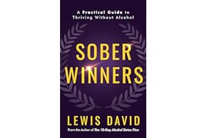 Sober Winners: How Some People Quit Drinking Easily — And How You Can Too (Sober Living Books)