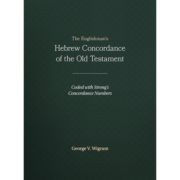 The Hebrew-English Concordance to the Old Testament: John R