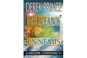 Faire face à nos ennemis: La sorcellerie, ennemi public n° 1 (French Edition)