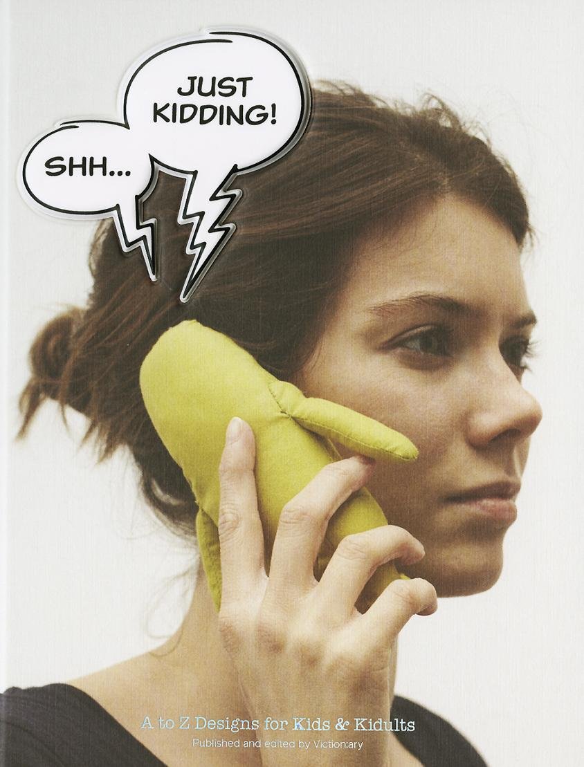 Just Kidding A To Z Design For Kids Of All Ages Victionary Viction Ary Amazon Com Books