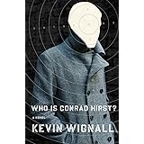 Who is Conrad Hirst?: A Novel