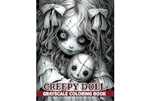 Creepy Doll: Grayscale Coloring Books | Horror & Scary Chibi Coloring Book for Teens & Adults, Stress Relief and Relaxation