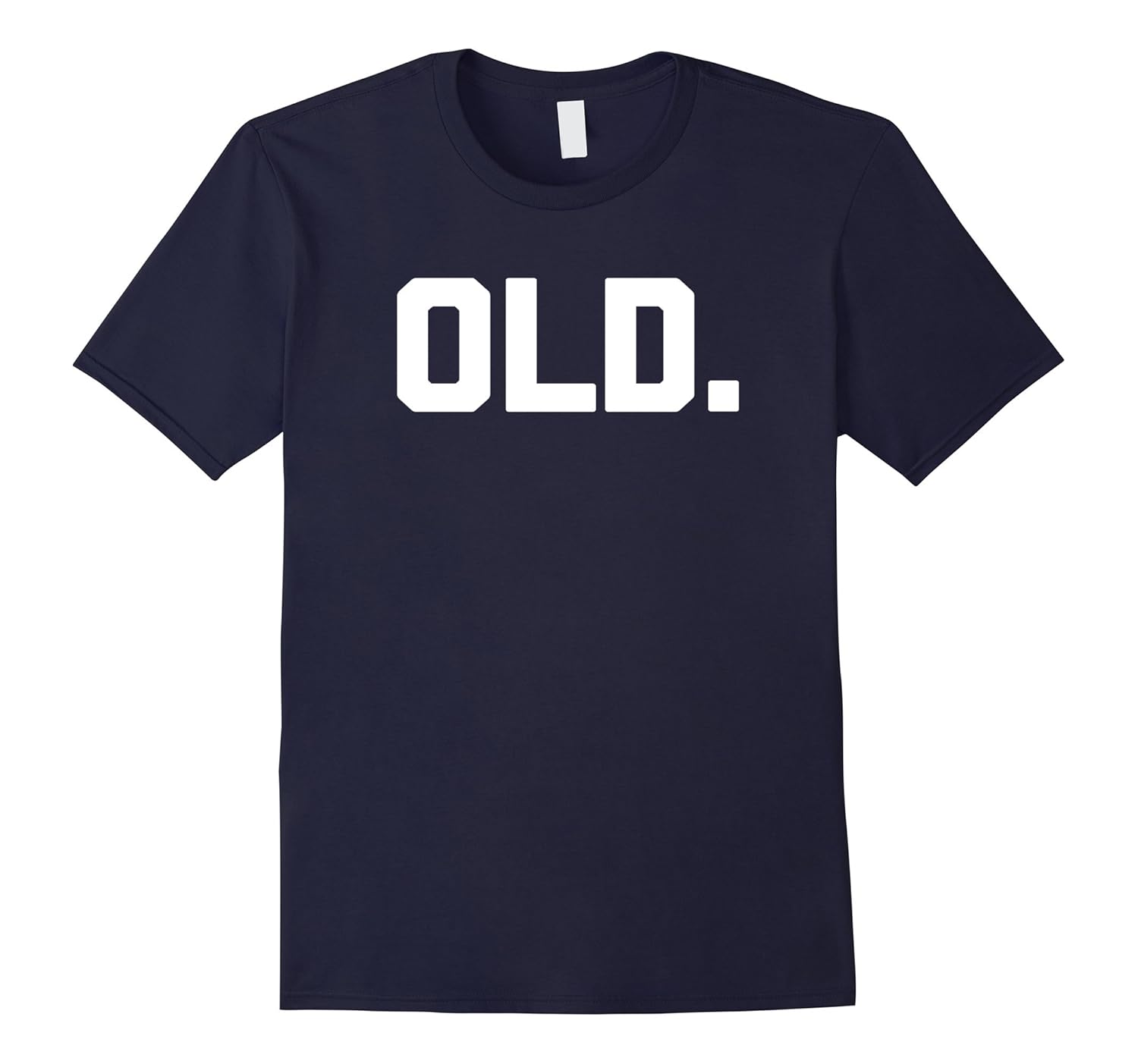 Old T-Shirt funny saying old people senior grandma grandpa-Rose