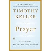 Prayer: Experiencing Awe and Intimacy with God