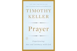Prayer: Experiencing Awe and Intimacy with God
